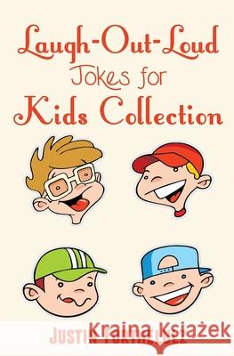 Laugh-Out-Loud Jokes For Kids Collection Justin Forthelulz 9781518668494 Createspace Independent Publishing Platform - książka