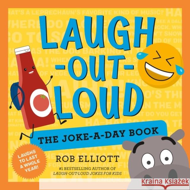 Laugh-Out-Loud: The Joke-a-Day Book: A Year of Laughs Rob Elliott 9780063080645 HarperCollins Publishers Inc - książka
