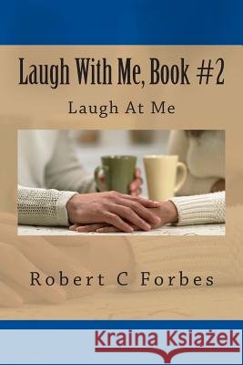 Laugh With Me, Book #2 Rector, Tina 9781508436829 Createspace - książka