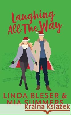 Laughing All The Way Mia Summers Linda Bleser 9781629554549 Sterling and Stone - książka