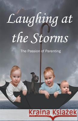 Laughing at the Storms Shihady Dee Shihady 9798201834579 Draft2Digital - książka