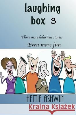 Laughing Box 3: Three more hilarious stories, even more fun. Hettie Ashwin 9782491490263 Slippery Grip - książka