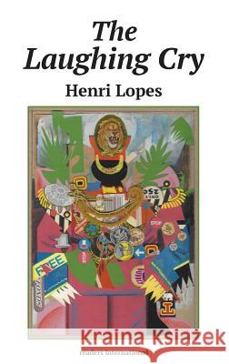 Laughing Cry Henri Lopes Gerald Moore 9780930523336 Readers International - książka