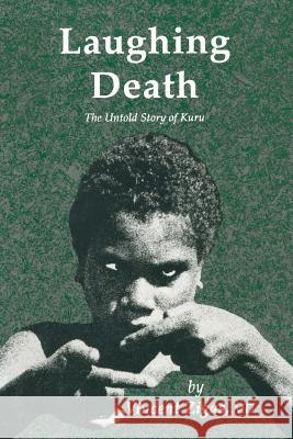 Laughing Death: The Untold Story of Kuru Zigas, Vincent 9781461288435 Humana Press - książka