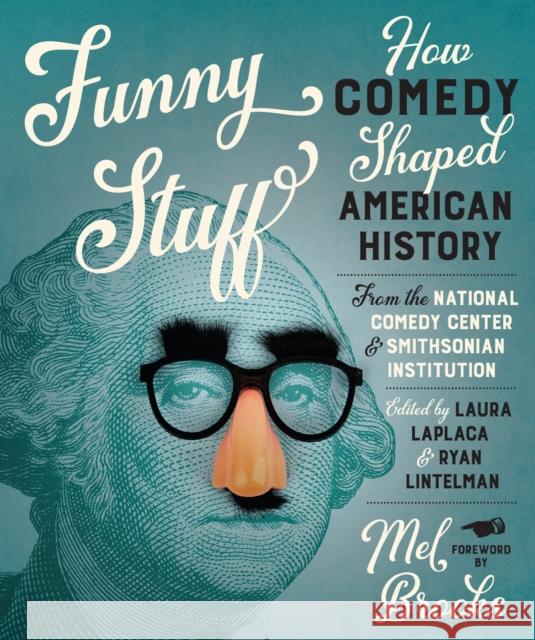 Laughing Matters: How Comedy Shaped American History Laura Laplaca Ryan Lintelman Mel Brooks 9781978837966 Rutgers University Press - książka
