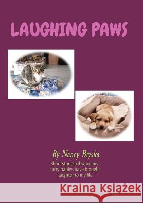 Laughing Paws: S Nancy M Bryska   9780645517514 Nancy Bryska - książka