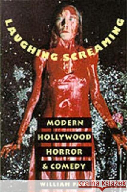 Laughing Screaming: Modern Hollywood Horror and Comedy Paul, William 9780231084659 Columbia University Press - książka
