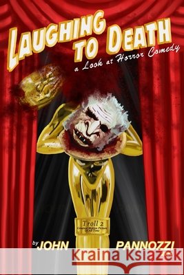 Laughing to Death: A Look at Horror Comedy Dorenfeld, Tawd B., Brownell, Richard, Dorenfeld, Tawd B. 9798564456913 Independently Published - książka