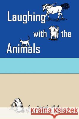 Laughing with the Animals Judith P. Chase 9780979766527 Bramblewood Press - książka