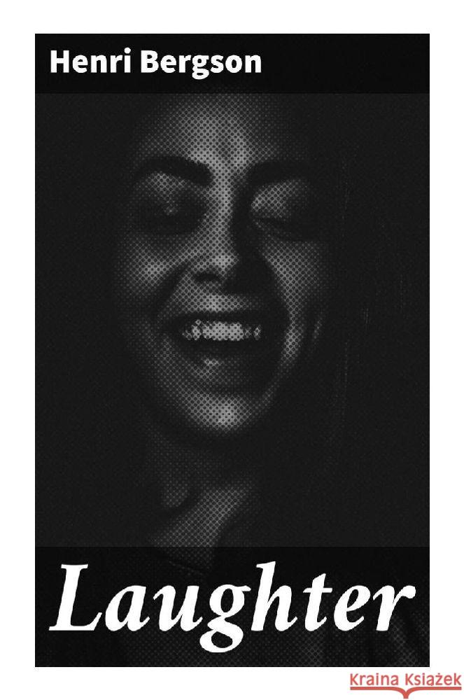 Laughter Bergson, Henri 9788027285167 Good Press - książka