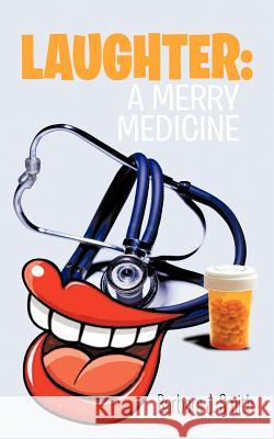 Laughter: A Merry Medicine Smith, Barbara J. 9781468538199 Authorhouse - książka