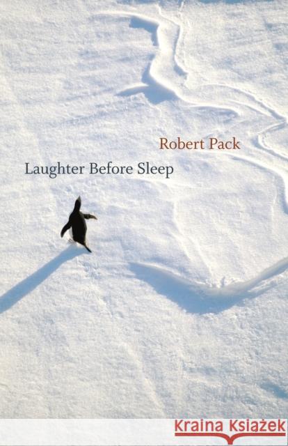 Laughter Before Sleep Robert Pack 9780226644196 University of Chicago Press - książka