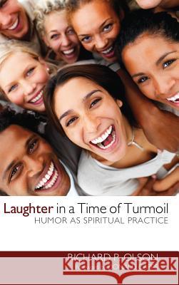 Laughter in a Time of Turmoil Richard P Olson, Dr Donald Capps (Princeton Theological Seminary) 9781498262538 Wipf & Stock Publishers - książka