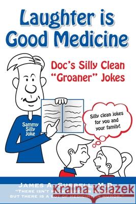 Laughter is Good Medicine: Doc's Silly Clean 