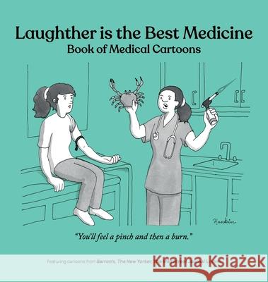 Laughter is the Best Medicine: Book of Medical Cartoons Bob Mankoff Darren Kornblut 9781963079104 Cartoonstock - książka