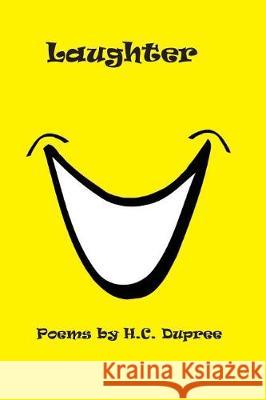 Laughter: Poems by H.C. Dupree Mr Herbert Clarence Dupree 9780984467648 Displays for Schools, Incorporated - książka