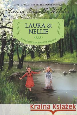 Laura & Nellie Laura Ingalls Wilder 9780062377135 HarperCollins - książka