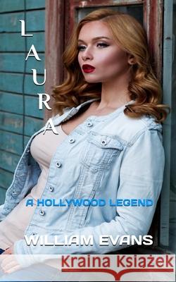 Laura: A Hollywood Legend William Evans 9781799248378 Independently Published - książka