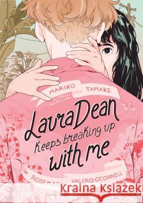 Laura Dean Keeps Breaking Up with Me Mariko Tamaki Rosemary Valero-O'Connell 9781250312846 First Second - książka