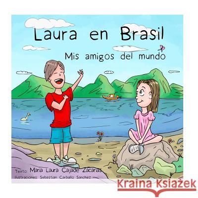 Laura en Brasil Carballo Sanchez, Sebastian 9781522935216 Createspace Independent Publishing Platform - książka