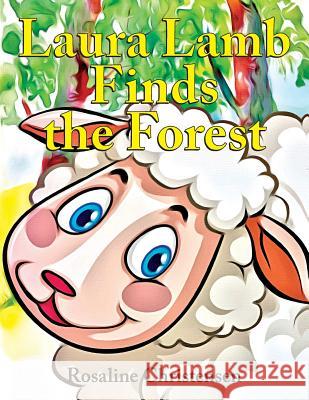Laura Lamb Finds the Forest Rosaline Christensen 9780987872319 Rosaline Christensen - książka