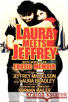 Laura Meets Jeffrey Jeffrey Micheson Laura Bradley Norman Mailer 9780985009847 New Blue Books - książka