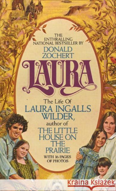 Laura: The Life of Laura Ingalls Wilder Donald Zochert 9780380016365 Avon Books - książka