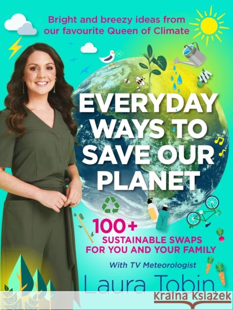 Laura Tobin: Everyday Ways to Save Our Planet Laura Tobin 9781913406738 Mirror Books - książka