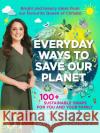 Laura Tobin: Everyday Ways to Save Our Planet Laura Tobin 9781913406738 Mirror Books