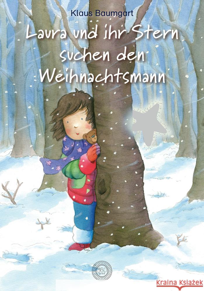 Laura und ihr Stern suchen den Weihnachtsmann Baumgart, Klaus, Neudert, Cornelia 9783961858057 36 Grad - książka