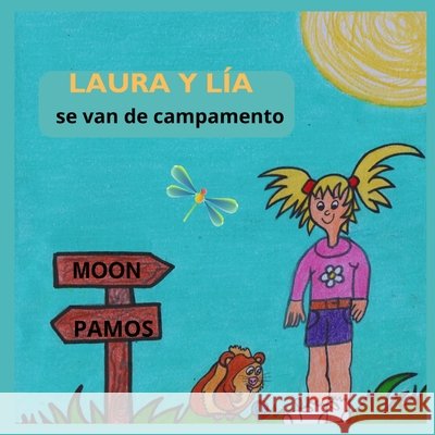 Laura y Lía se van de campamento Moon Pamos 9798397482608 Independently Published - książka