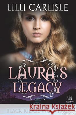 Laura's Legacy LILLI Carlisle 9781721828791 Createspace Independent Publishing Platform - książka