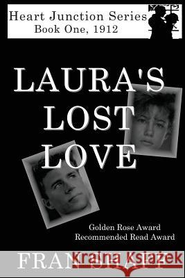 Laura's Lost Love: Book One of the Heart Junction Series Fran Shaff 9781438264417 Createspace - książka