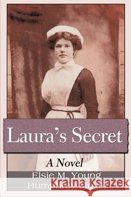 Laura's Secret Elsie McMillan Young Humphrey Muller 9780595096237 Writers Club Press - książka