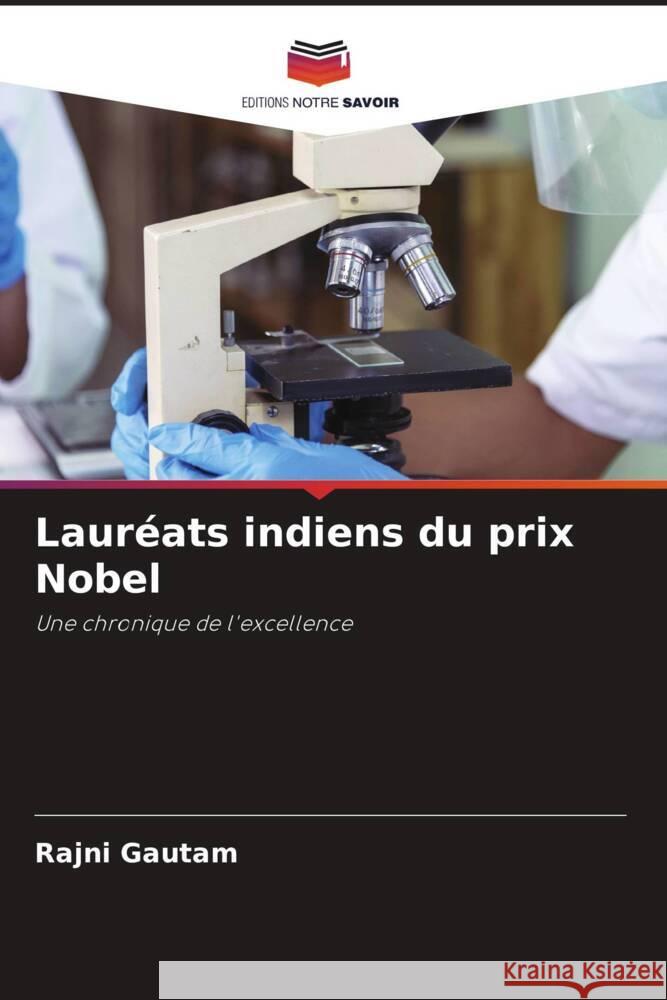 Laur?ats indiens du prix Nobel Rajni Gautam 9786207990771 Editions Notre Savoir - książka