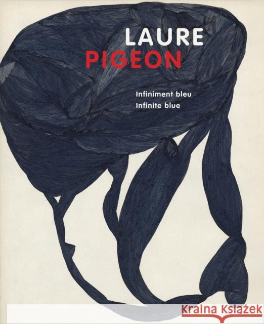 Laure Pigeon: Infiniment bleu, Infinite blue Vania Freitas 9788874394128 Five Continents Editions - książka
