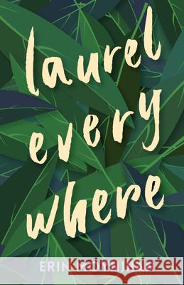 Laurel Everywhere Erin Moynihan 9781947845190 Ooligan Press - książka