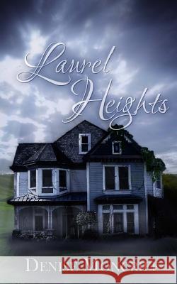 Laurel Heights Denise Moncrief 9781501031205 Createspace - książka