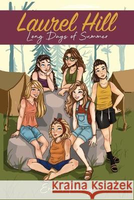 Laurel Hill: Long Days of Summer Erin Mackey 9781688063051 Independently Published - książka