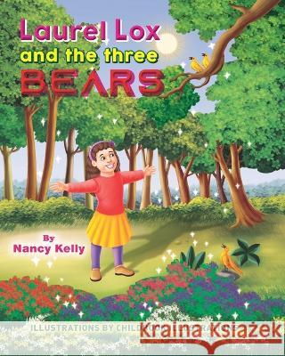 Laurel Lox and The Three Bears Nancy Kelly, Childbook Illustrations 9798355594251 Independently Published - książka