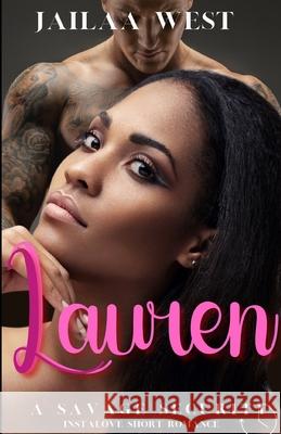 Lauren: A Savage Security instalove short romance Jailaa West 9798542194592 Independently Published - książka