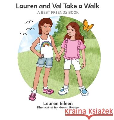 Lauren and Val Take a Walk Lauren Eileen Hanne Broter 9781737263869 Highlander Enterprises - książka