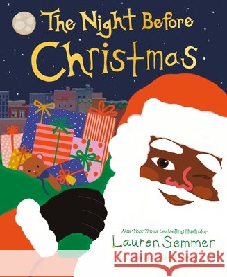 Lauren Semmer’s The Night Before Christmas Clement C. Moore 9780063373594 Clarion Books - książka