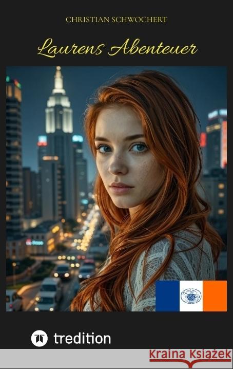 Laurens Abenteuer Schwochert, Christian 9783384785459 tredition - książka