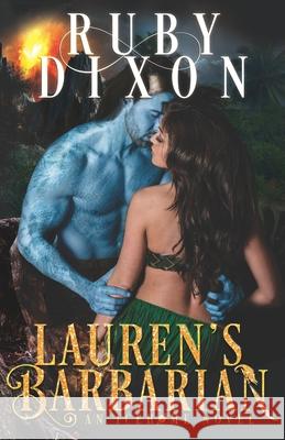 Lauren's Barbarian: A SciFi Alien Romance Ruby Dixon 9781973128090 Independently Published - książka