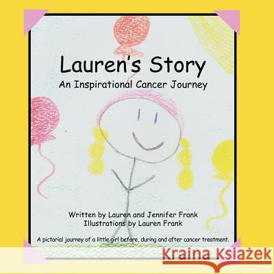 Lauren's Story An Inspirational Cancer Journey Frank, Lauren 9781934246481 Peppertree Press - książka