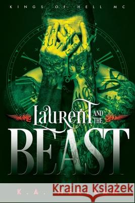 Laurent and the Beast (gay time travel romance) Merikan, K. a. 9781546478164 Createspace Independent Publishing Platform - książka