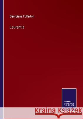 Laurentia Georgiana Fullerton 9783375064440 Salzwasser-Verlag - książka