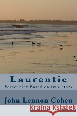 Laurentic John Lenno 9781539926566 Createspace Independent Publishing Platform - książka
