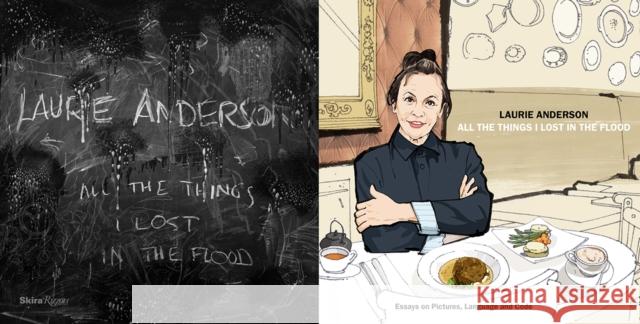 Laurie Anderson: All the Things I Lost in the Flood Laurie Anderson 9780847860555 Skira Rizzoli - książka